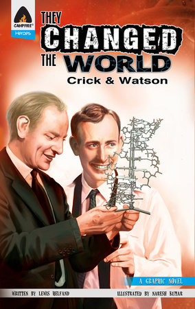 They Changed the World: Crick & Watson - The Discovery of DNA by Lewis Helfand