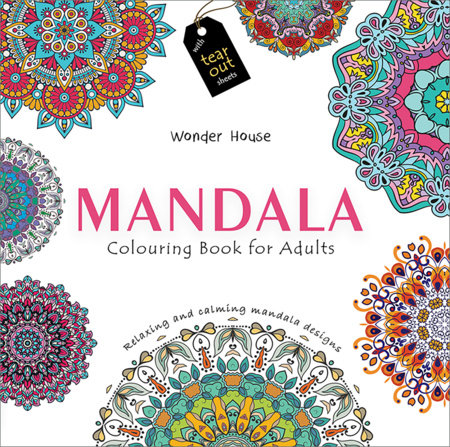 Mandala: Colouring books for Adults with tear out sheets by Wonder House Books