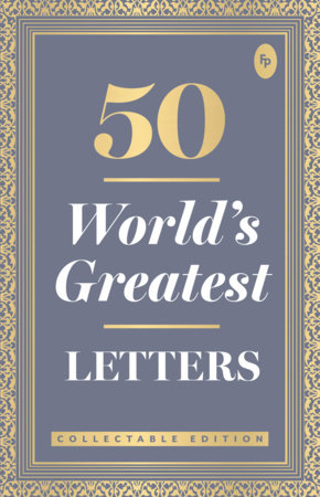 50 World’s Greatest Letters by Various