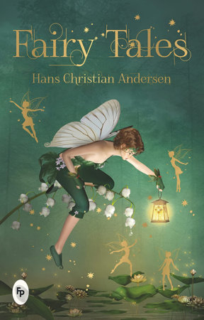 Fairy Tales by Hans Christian Andersen by Hans Christian Anderson