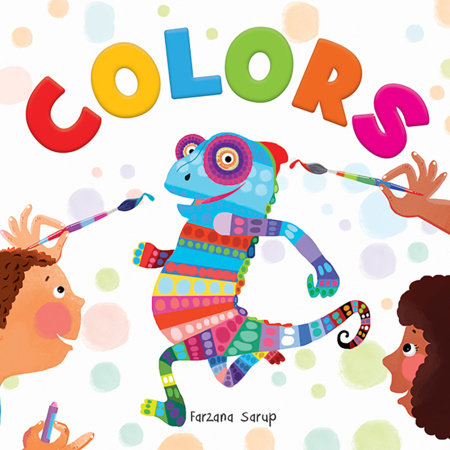 Colors - Illustrated Book On Colors by Farzana Sarup