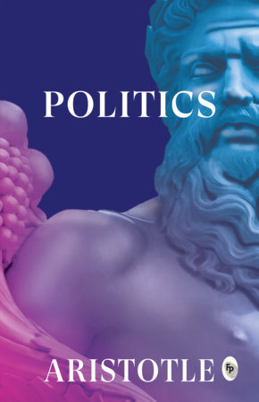 Politics, The by Aristotle