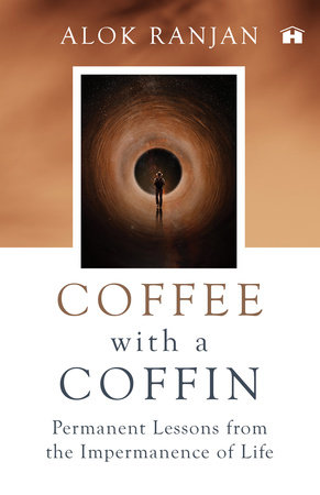 Coffee With A Coffin by Alok Ranjan