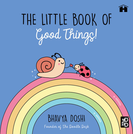 The Little Book of Good Things by Bhavya Doshi