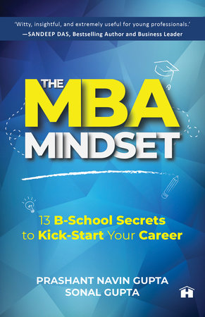 The MBA Mindset by Prashant Navin Gupta