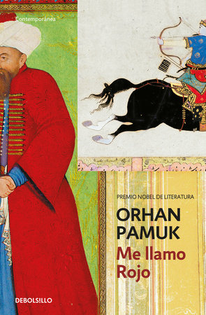 Me llamo Rojo / My Name Is Red by Orhan Pamuk