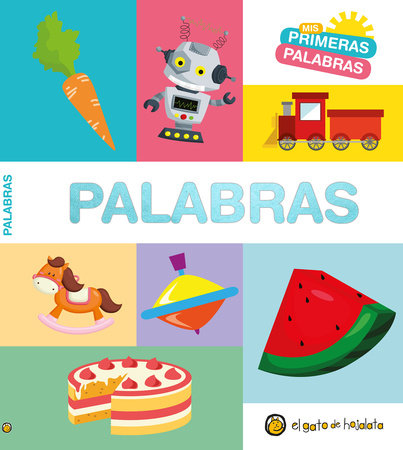 Mis primeras palabras: PALABRAS / Words. My First Words Series by Varios autores