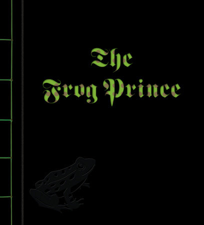 The Frog Prince by Jacob Grimm