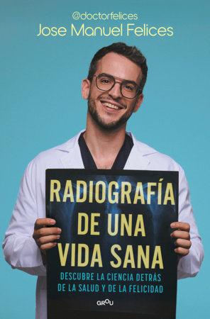 Radiografía de una vida sana / X-ray of a Healthy Life by José Manuel Felices