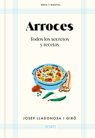 Arroces / Rices by Josep Lladonosa I Giro