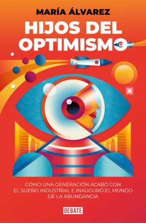 Hijos del optimismo / Children of Optimism by María Álvarez