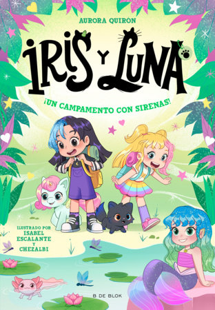 ¡Un campamento con sirenas! / A Camp with Mermaids! by Aurora Quirón