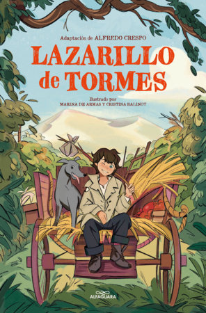El Lazarillo de Tormes (edición adaptada para jóvenes) / Lazarillo de Tormes  (Adapted Edition for Young Readers) by Anónimo