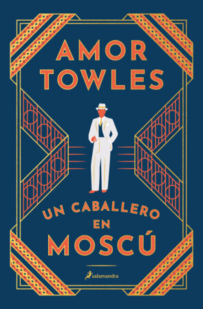 Un caballero en Moscú / A Gentleman in Moscow by Amor Towles