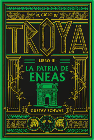 La patria de eneas / The Homeland of Aeneas by Gustav Schwab