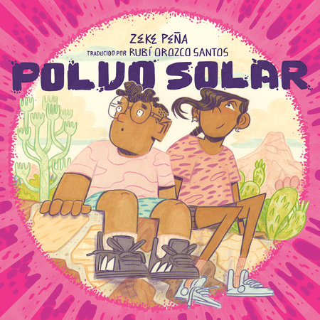 Polvo solar (Sundust Spanish Edition) by Zeke Peña