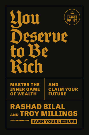 You Deserve to Be Rich by Rashad Bilal and Troy Millings