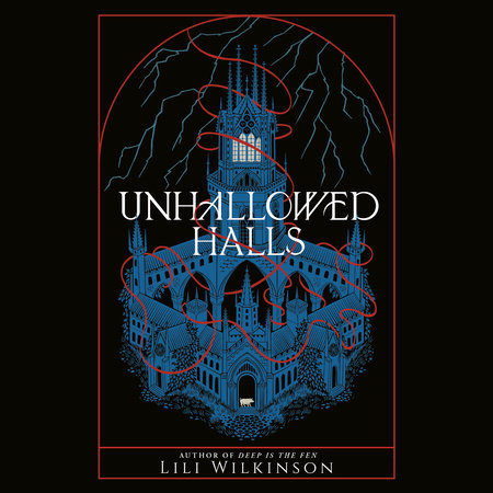Unhallowed Halls by Lili Wilkinson