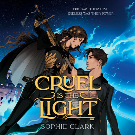 Cruel Is the Light by Sophie Clark