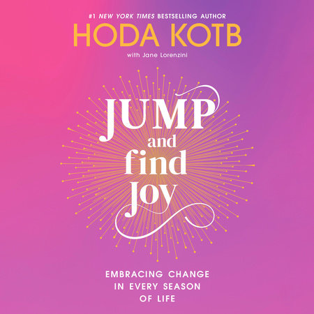 Jump and Find Joy by Hoda Kotb