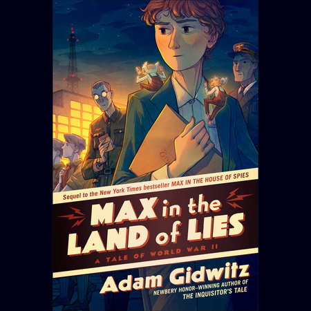 Max in the Land of Lies by Adam Gidwitz