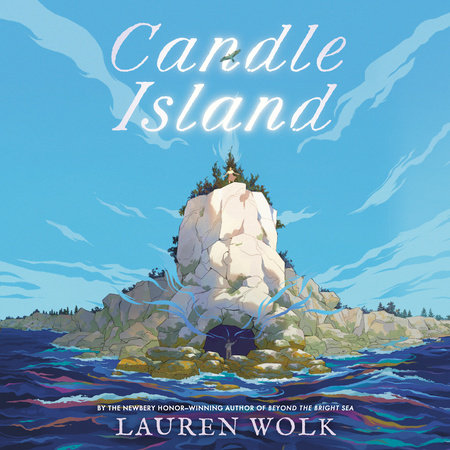 Candle Island by Lauren Wolk