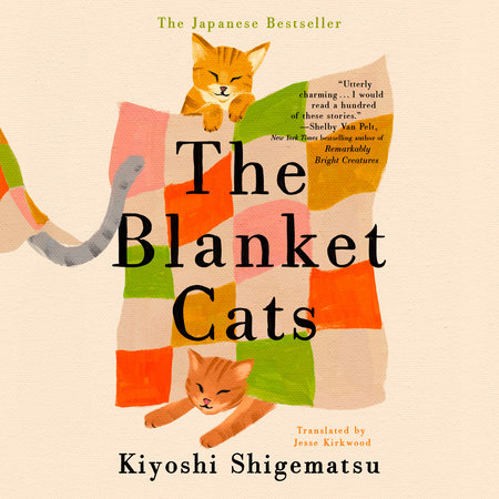 The Blanket Cats by Kiyoshi Shigematsu