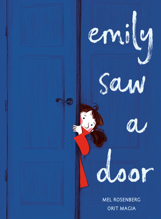 Emily Saw a Door by Mel Rosenberg