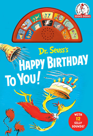 Happy Birthday to You Deluxe Edition by Dr. Seuss