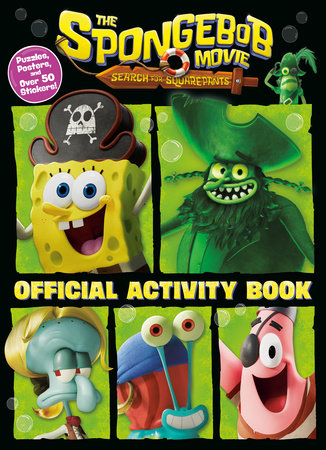 The SpongeBob Movie: Search for SquarePants: Official Activity Book by Golden Books