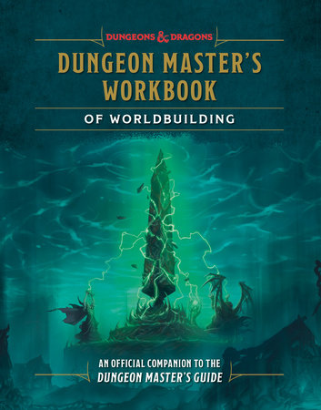 Dungeon Master's Workbook of Worldbuilding (Dungeons & Dragons) by Andrew Wheeler and Official Dungeons & Dragons Licensed
