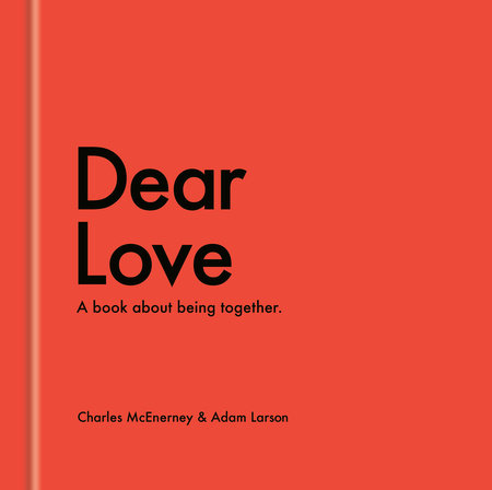 Dear Love by Charles McEnerney and Adam Larson