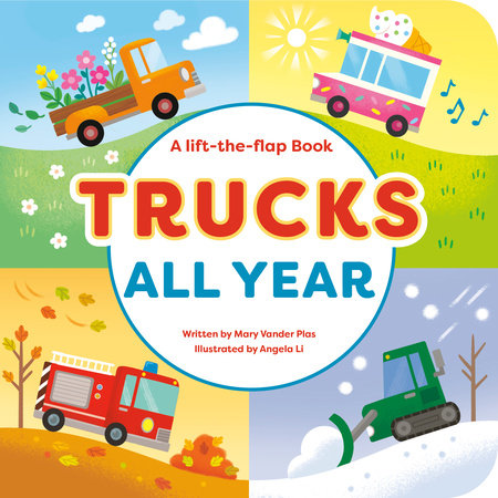 Trucks All Year by Mary Vander Plas