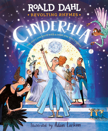 Revolting Rhymes: Cinderella by Roald Dahl