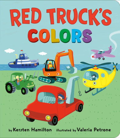 Red Truck's Colors by Kersten Hamilton