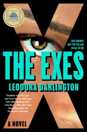 The Exes: A GMA Book Club Pick by Leodora Darlington