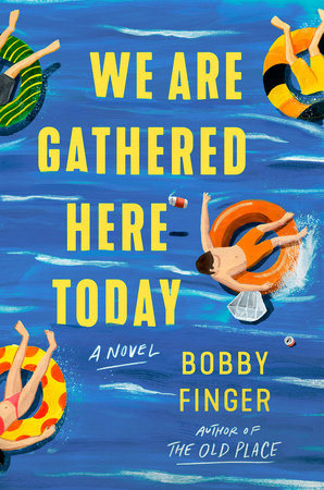 We Are Gathered Here Today by Bobby Finger