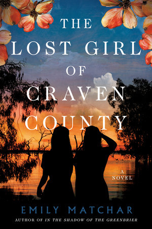 The Lost Girl of Craven County by Emily Matchar