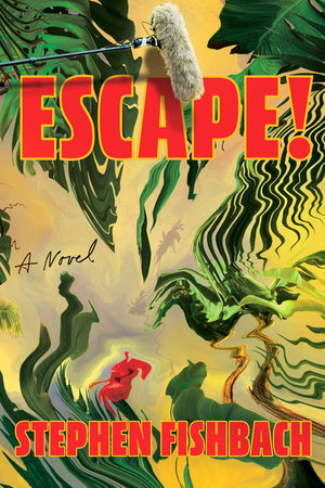 Escape! by Stephen Fishbach