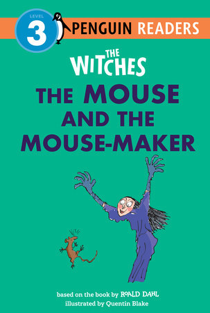 The Witches: The Mouse and the Mouse-Maker by Roald Dahl