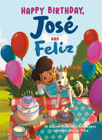 Happy Birthday, José and Feliz by Susan Rose and Silvia López