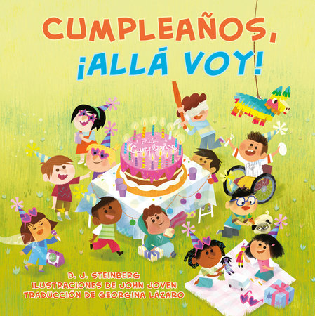Cumpleaños, ¡allá voy! (Happy Birthday, Here I Come! Spanish Edition) by D.J. Steinberg