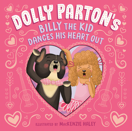 Dolly Parton's Billy the Kid Dances His Heart Out by Dolly Parton and Erica S. Perl