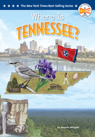 Where Is Tennessee? by Annette Whipple and Who HQ