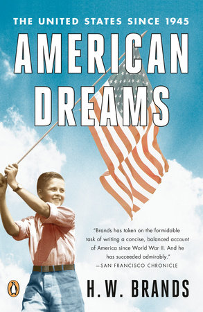 American Dreams by H. W. Brands