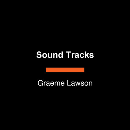 Sound Tracks by Graeme Lawson