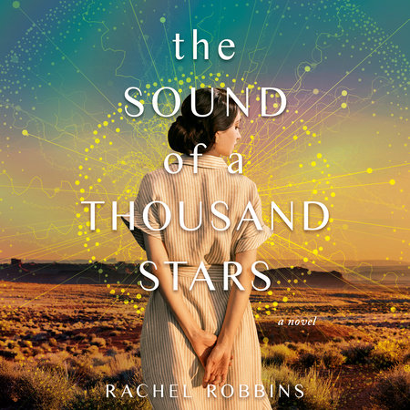 The Sound of a Thousand Stars by Rachel Robbins