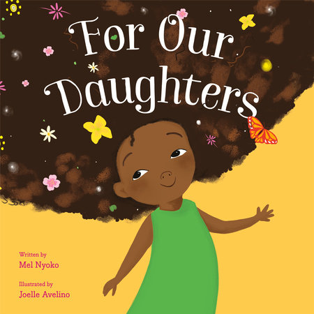 For Our Daughters by Mel Nyoko