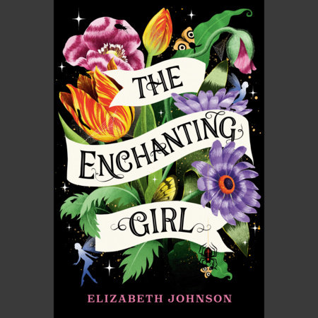 The Enchanting Girl by Elizabeth Johnson