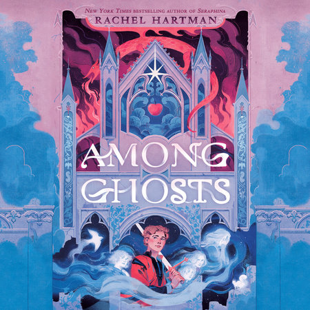 Among Ghosts by Rachel Hartman